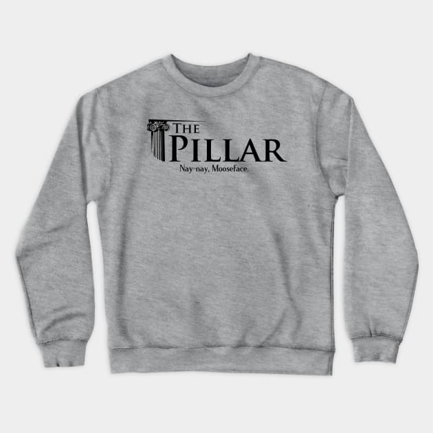 The Pillar - Nay-nay Mooseface Crewneck Sweatshirt by The Pillar